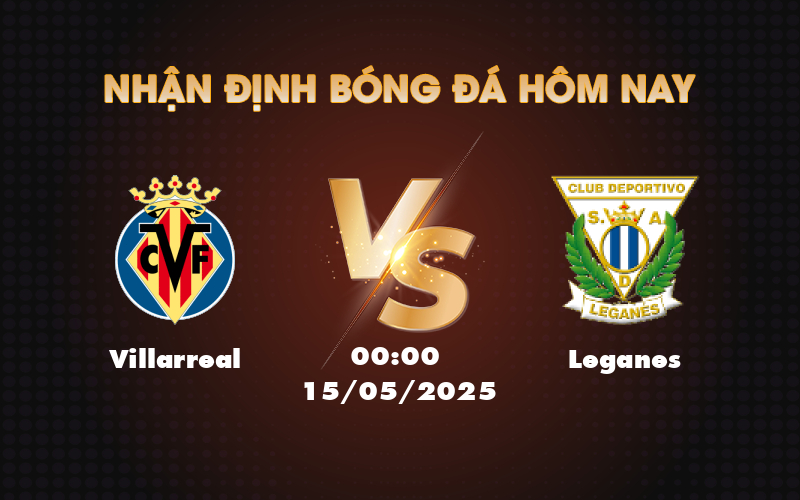 villarreal leganes 15 05 la liga